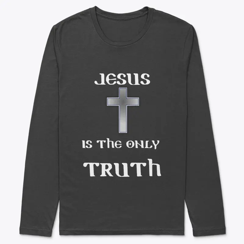 Jesus is the Only Truth!